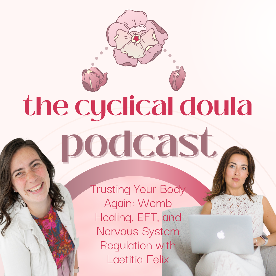 49. Trusting Your Body Again: Womb Healing, EFT, and Nervous System Regulation with Laetitia Felix