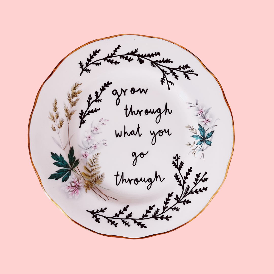 Grow Through What you Go Through Plate