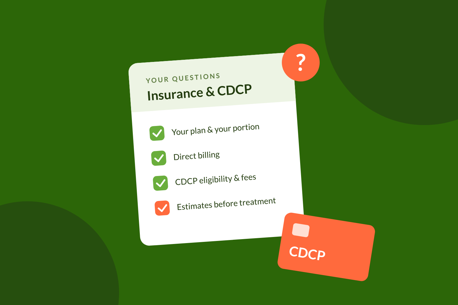Dental Insurance, CDCP Coverage, Benefits &amp; Direct Billing - Everything you need to know