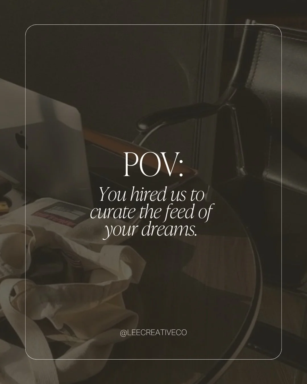 POV: Your social media is no longer on your to-do list.   It is curated, managed, and refined by a team that understands the bigger picture.
 Consider it handled. 😉  #leecreative