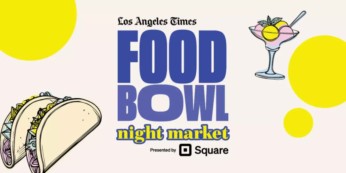 L.A. Times Food Bowl Night Market