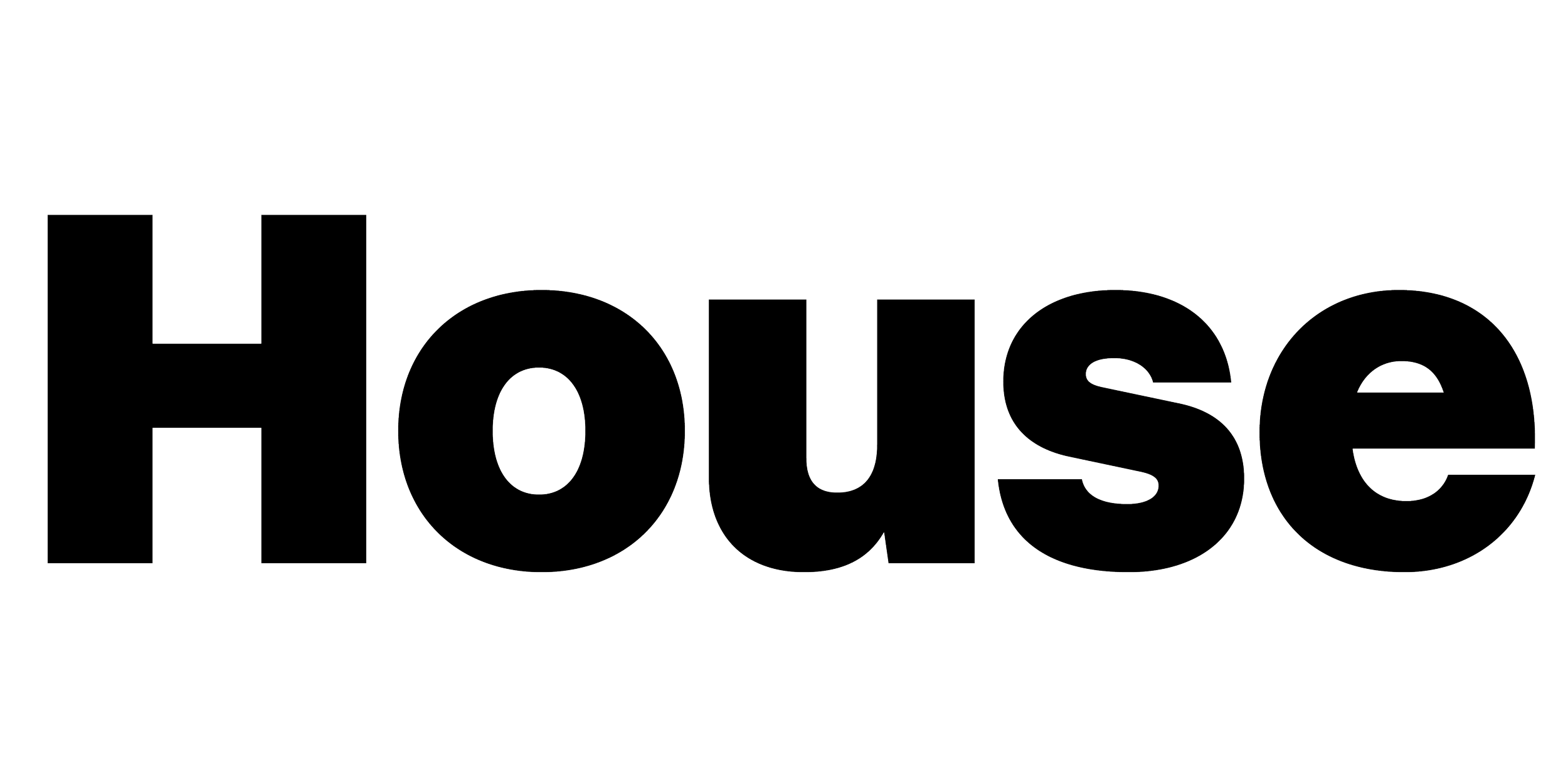 Outline of the word 'House' in large text on a black background.
