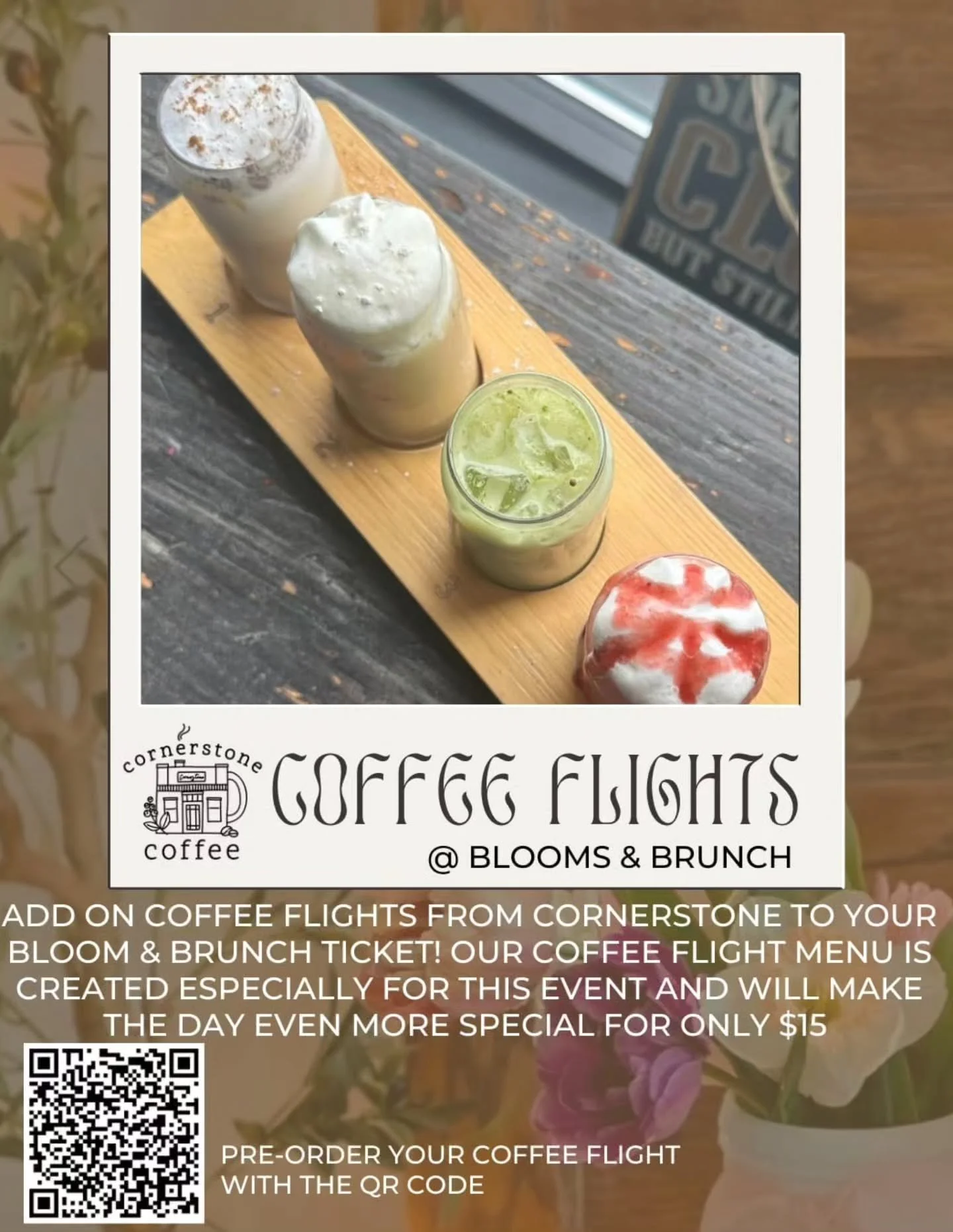 SURPRISE!!! ☕💐

We&rsquo;ve partnered with our friends at @cornerstonecoffeemcbain to bring something extra special to Blooms &amp; Brunch&hellip; exclusive drink flights just for our day together!

Trust us&hellip; this is the kind of add-on you do