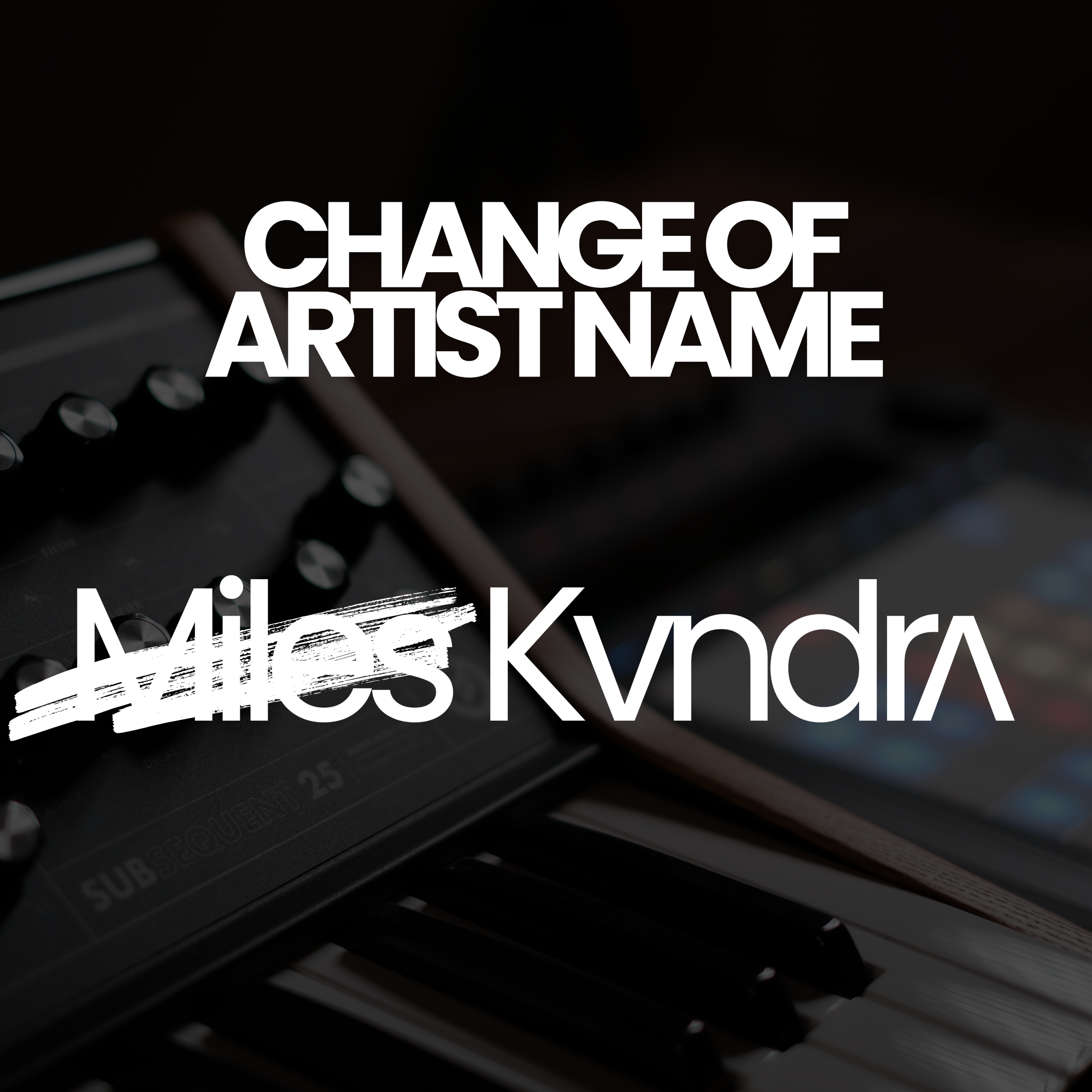 Artist name change from “Miles Kvndra” to “KVNDRA”