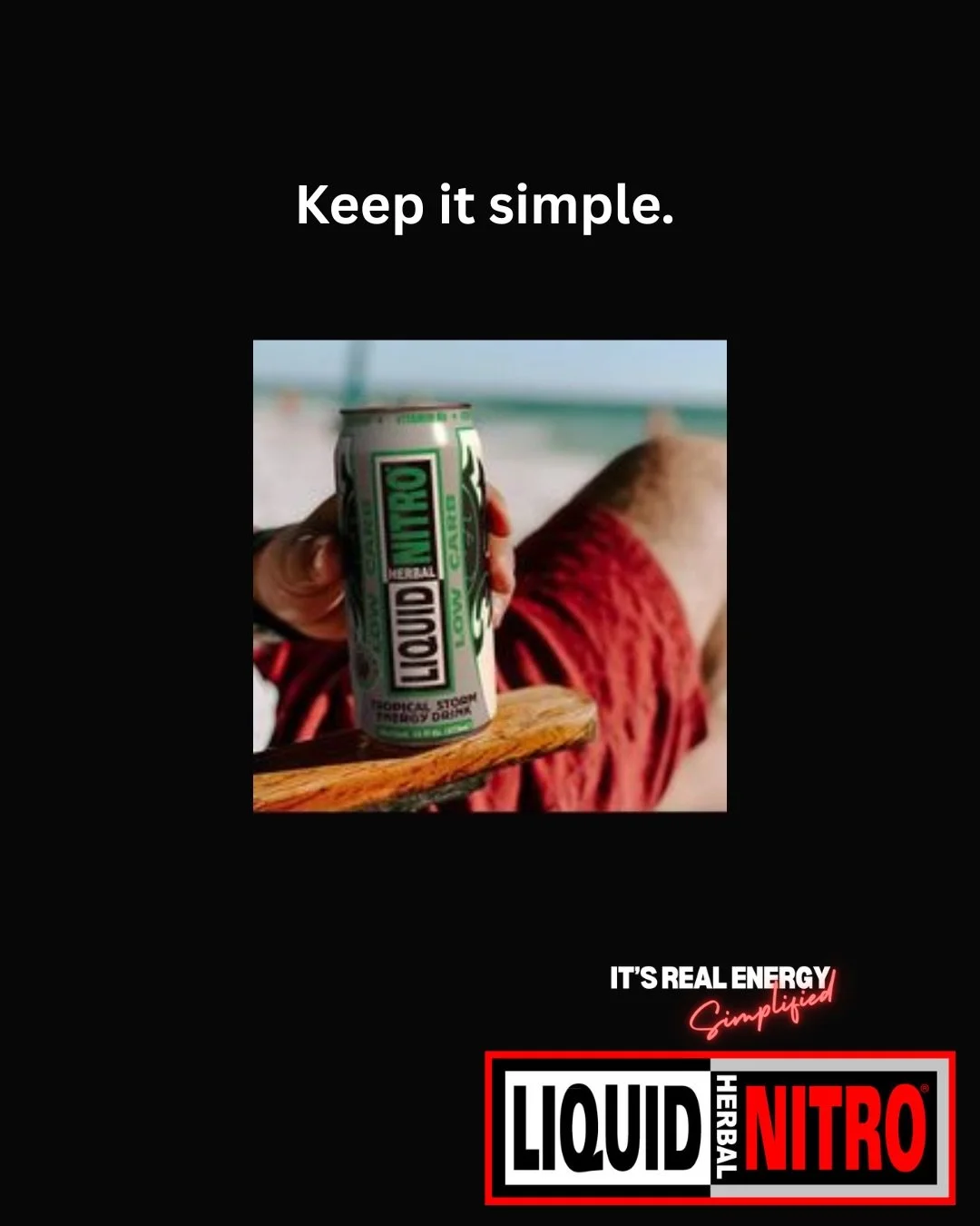 Keep it simple. 🌴⚡

Sun out. Feet up. Energy steady.
The Liquid Nitro Tropical Storm is built for days when you want clean, reliable energy without a bunch of nonsense mixed in.

No complicated formulas.
No over-the-top sugar bombs.
Just smooth flav