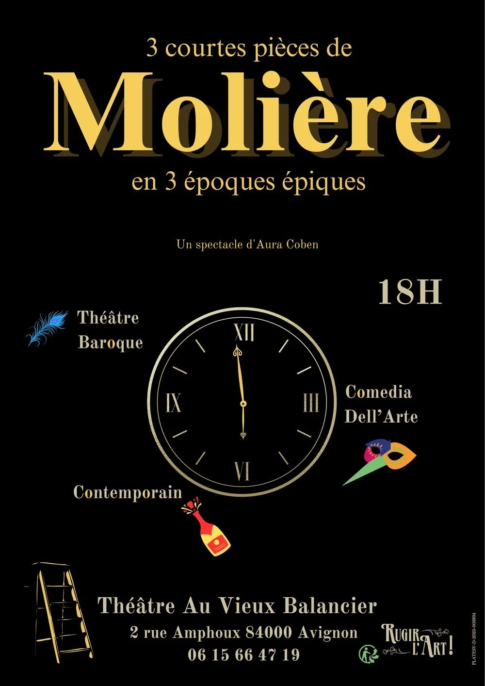 Affiche promotionnelle pour un spectacle intitulé "3 courtes pièces de Molière en 3 époques épiques", situé au Théâtre Au Vieux Balancier, à Avignon, avec la date 18h. L'affiche mentionne différentes époques théâtrales : Baroque, Contemporain, et Dell'Arte, avec des illustrations de masque, bouteille, plume, et échelle.
