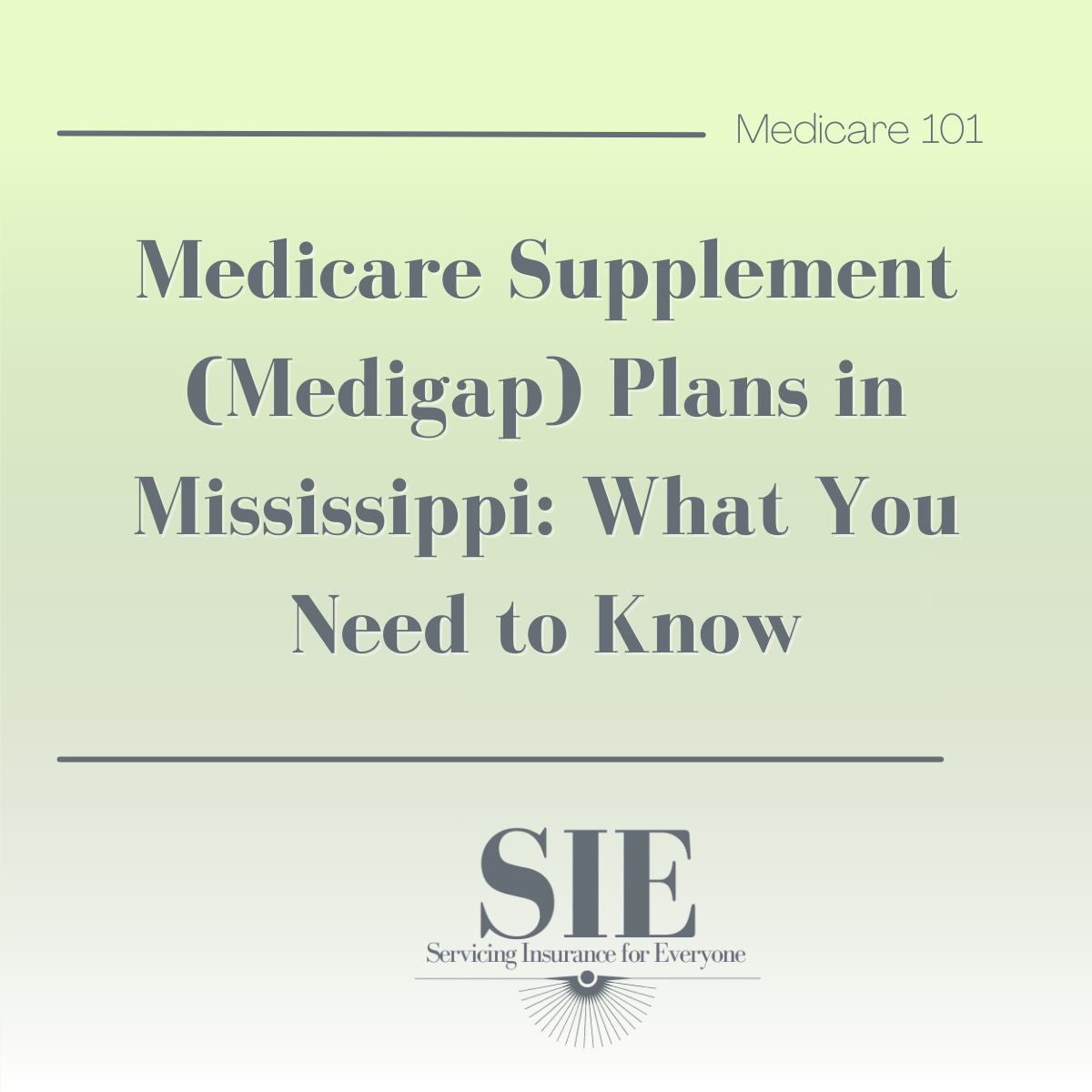 Medicare Supplement (Medigap) Plans in Mississippi: What You Need to Know