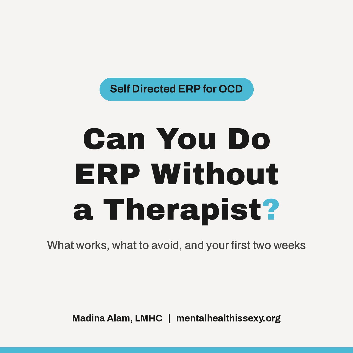 Self Directed ERP: Can You Do ERP Without a Therapist?