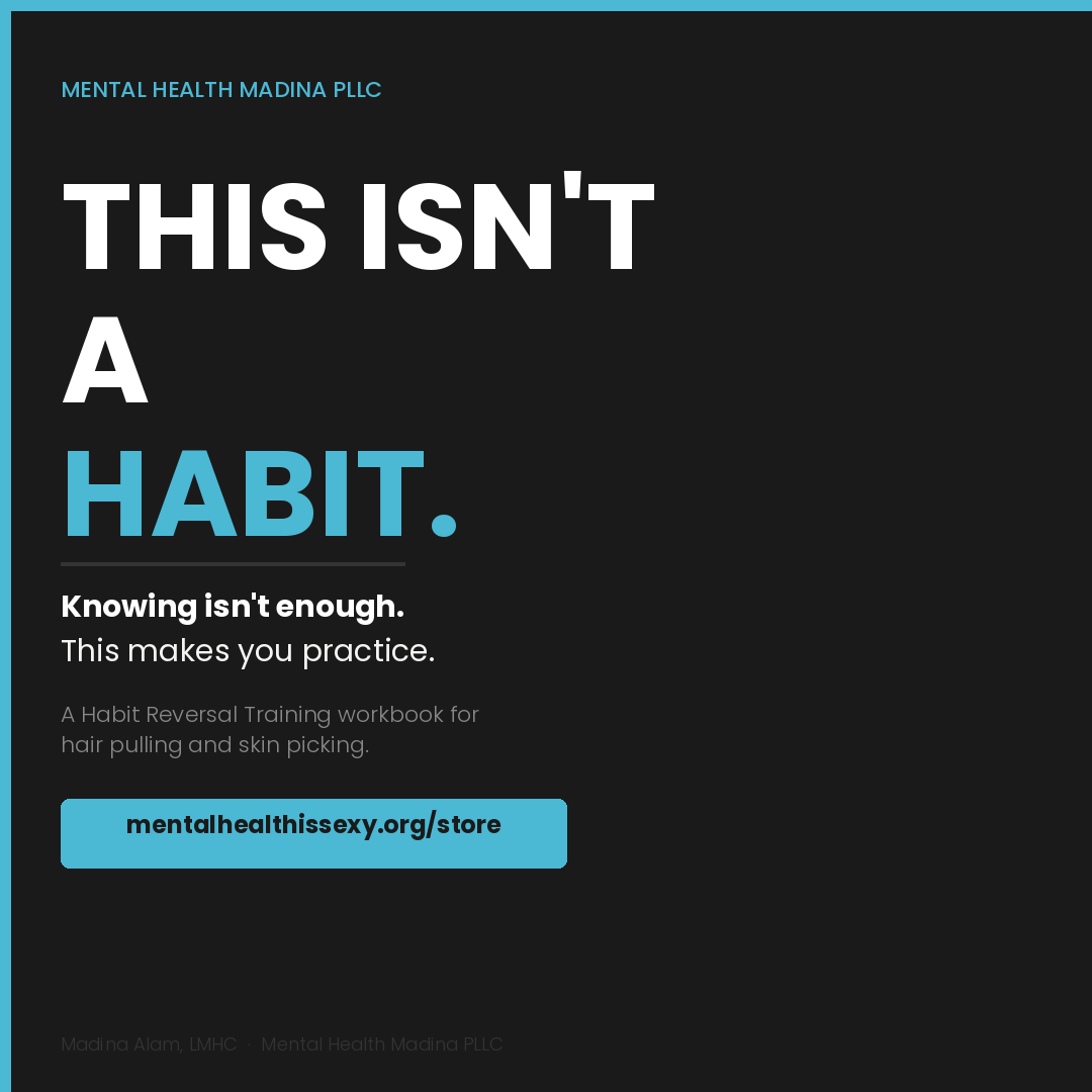 This Isn't a Habit: A Habit Reversal Training Workbook for Hair Pulling and Skin Picking