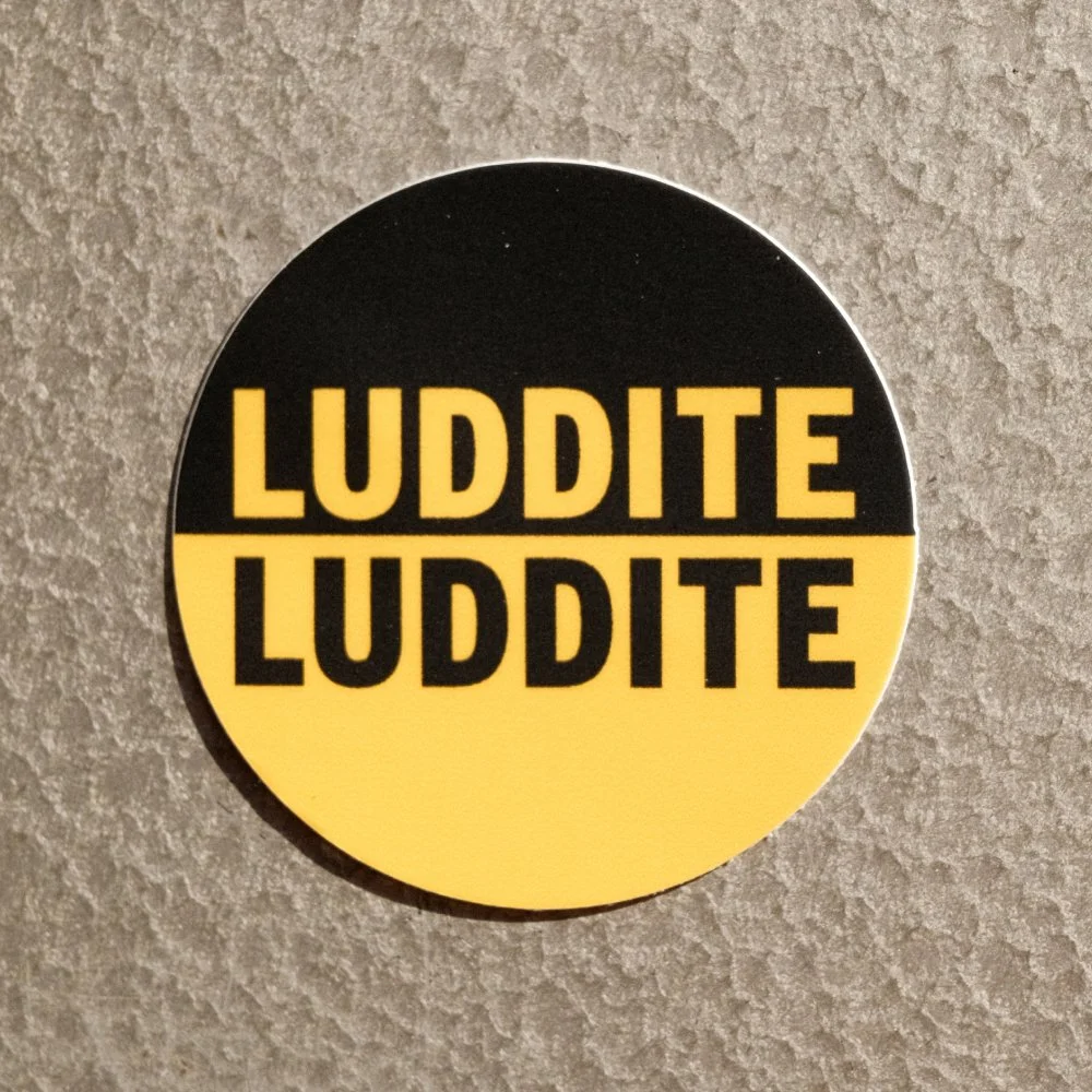 Luddite-Sticker-2.jpg