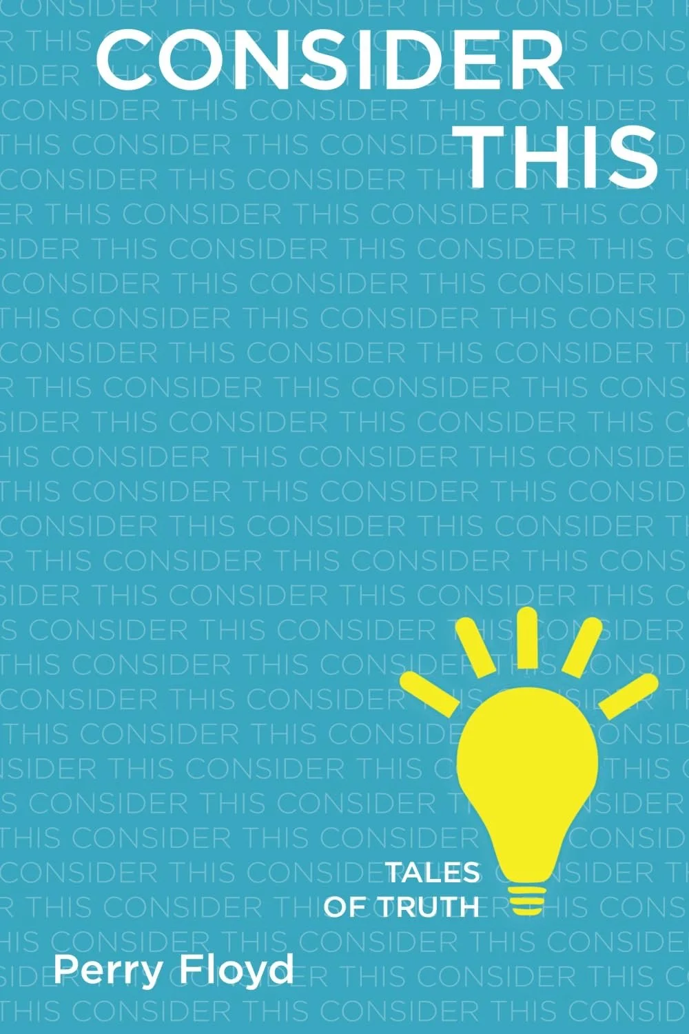 Consider This Book by Perry Floyd