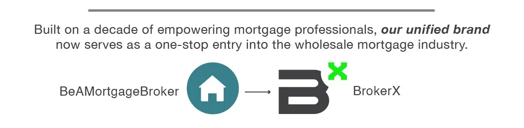 Diagram showing the transition from BeAMortgageBroker to BrokerX, illustrating a house icon, an arrow, and the BrokerX logo with a green X mark.