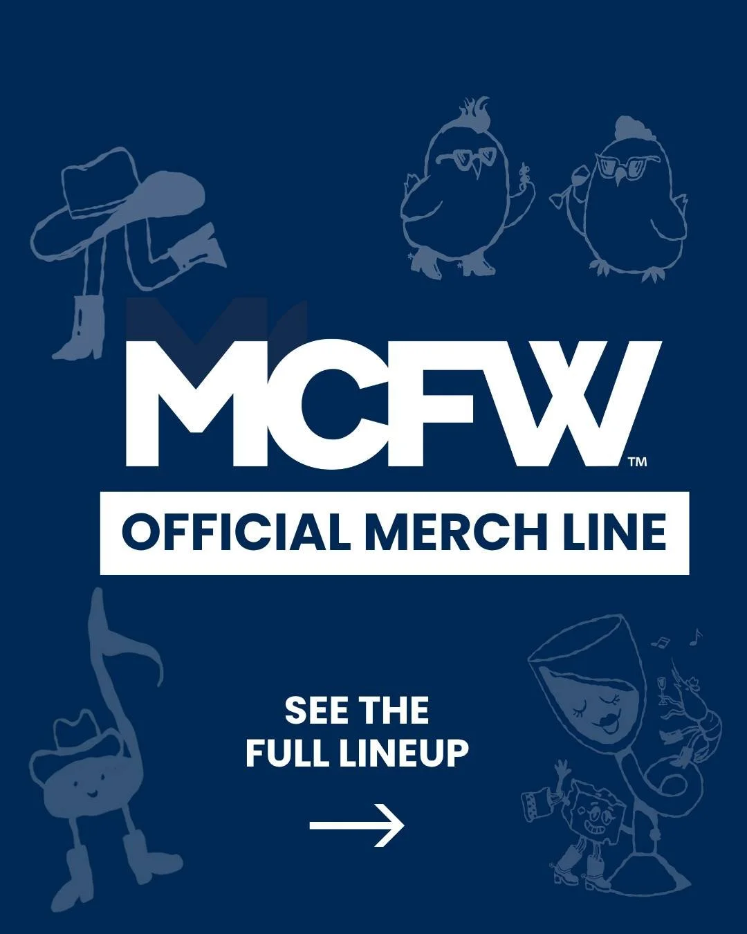 It's here! The official #MCFW merch line has dropped and is ready for you to shop. Shop ahead at mcfwf.com/tickets or swing by the merch booth all weekend long to grab your favorites before they're gone. 🤠