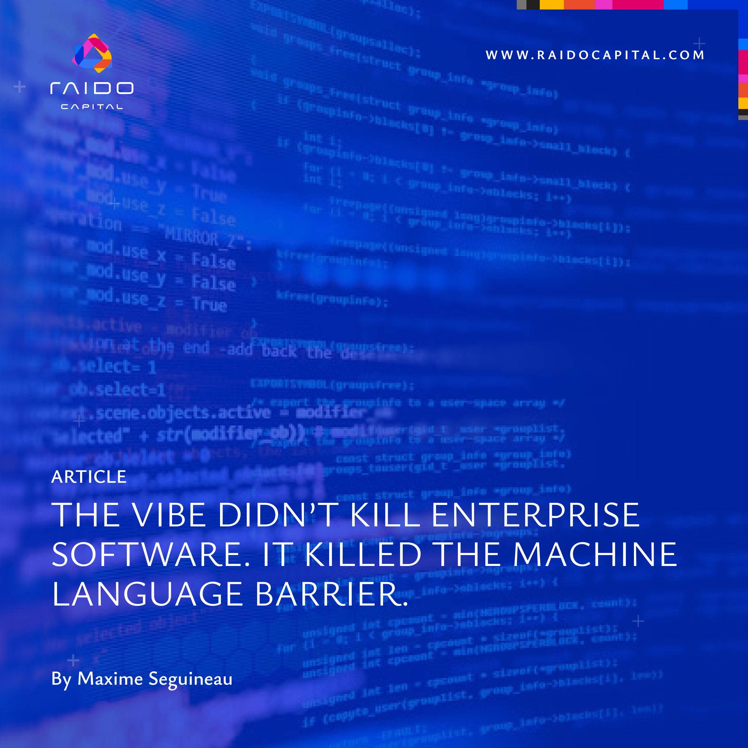 The Vibe Didn’t Kill Enterprise Software. It Killed the Machine Language Barrier.