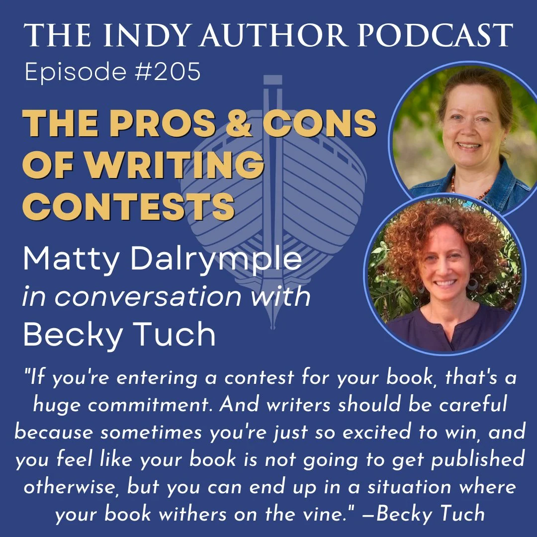 There are 300+ backlist episodes of The Indy Author Podcast, with my illustrious guests providing expert advice on the writing craft and the publishing voyage. Check out E205, where Becky Tuch shares insights into The Pros and Cons of Writing Contest