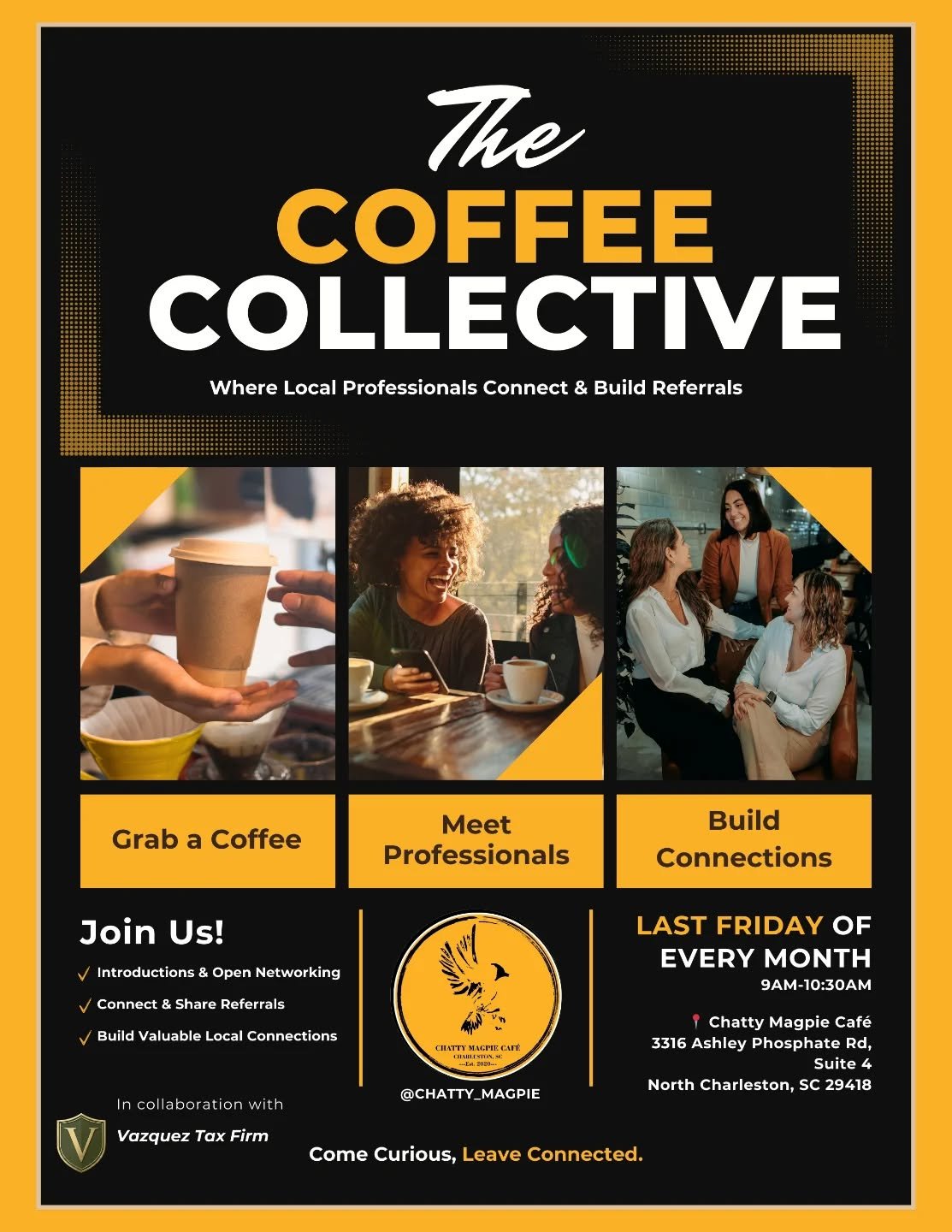 ☕✨ The Coffee Collective

We&rsquo;re excited to introduce The Coffee Collective &mdash; a monthly networking morning at Chatty Magpie Caf&eacute; for local professionals who want to connect, collaborate, and build referral relationships.

Created in