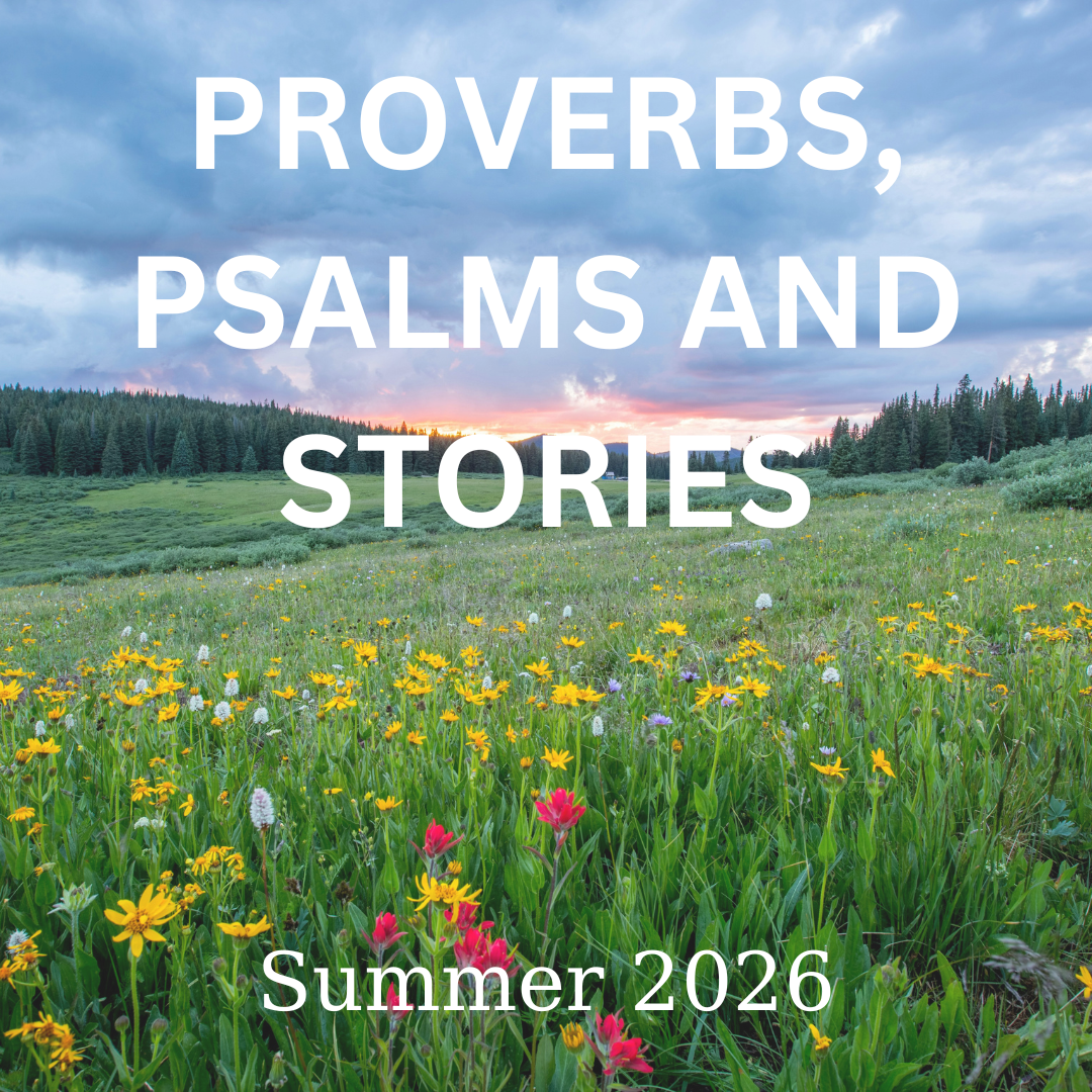 Psalms, Proverbs and Stories Summer 2026.png