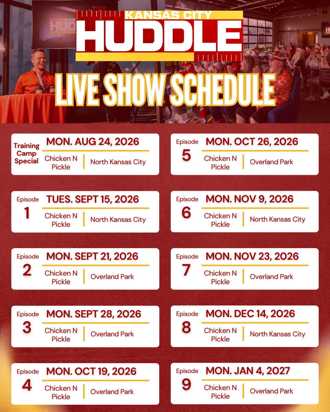 A schedule poster for Kansas City Huddle live shows featuring episodes from September 15, 2026 to January 4, 2027, with details about dates, locations in North Kansas City and Overland Park, and a special training camp on August 24, 2026, with a background image of a lively indoor event and host at a table.