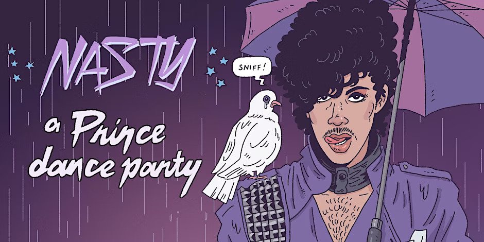 NASTY (A PRINCE DANCE PARTY)