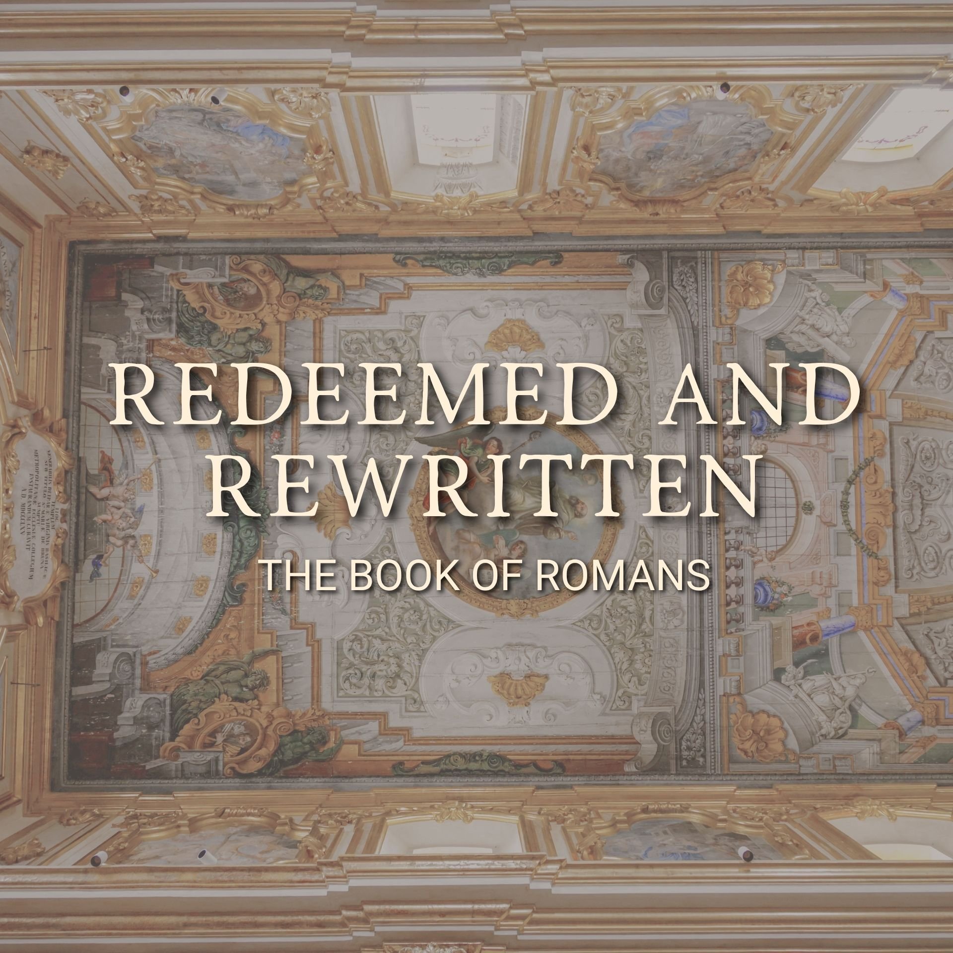Redeemed and Rewritten - Part IV