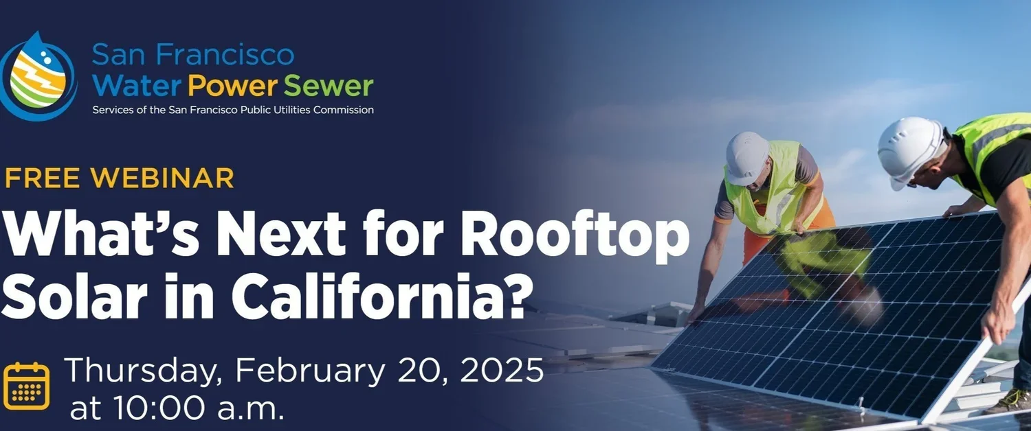 Promo graphic for “What’s Next for Rooftop Solar in California?” free webinar on February 20, 2025 at 10 a.m.