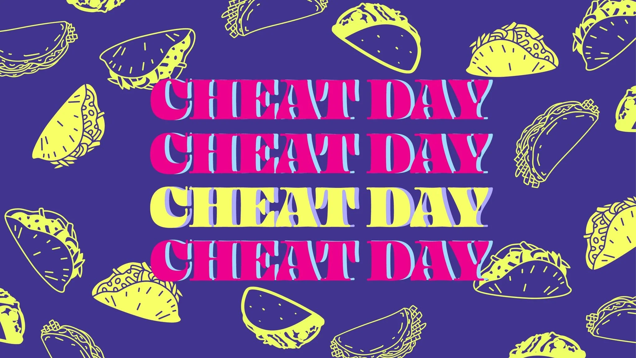 Cancelled: Cheat Day