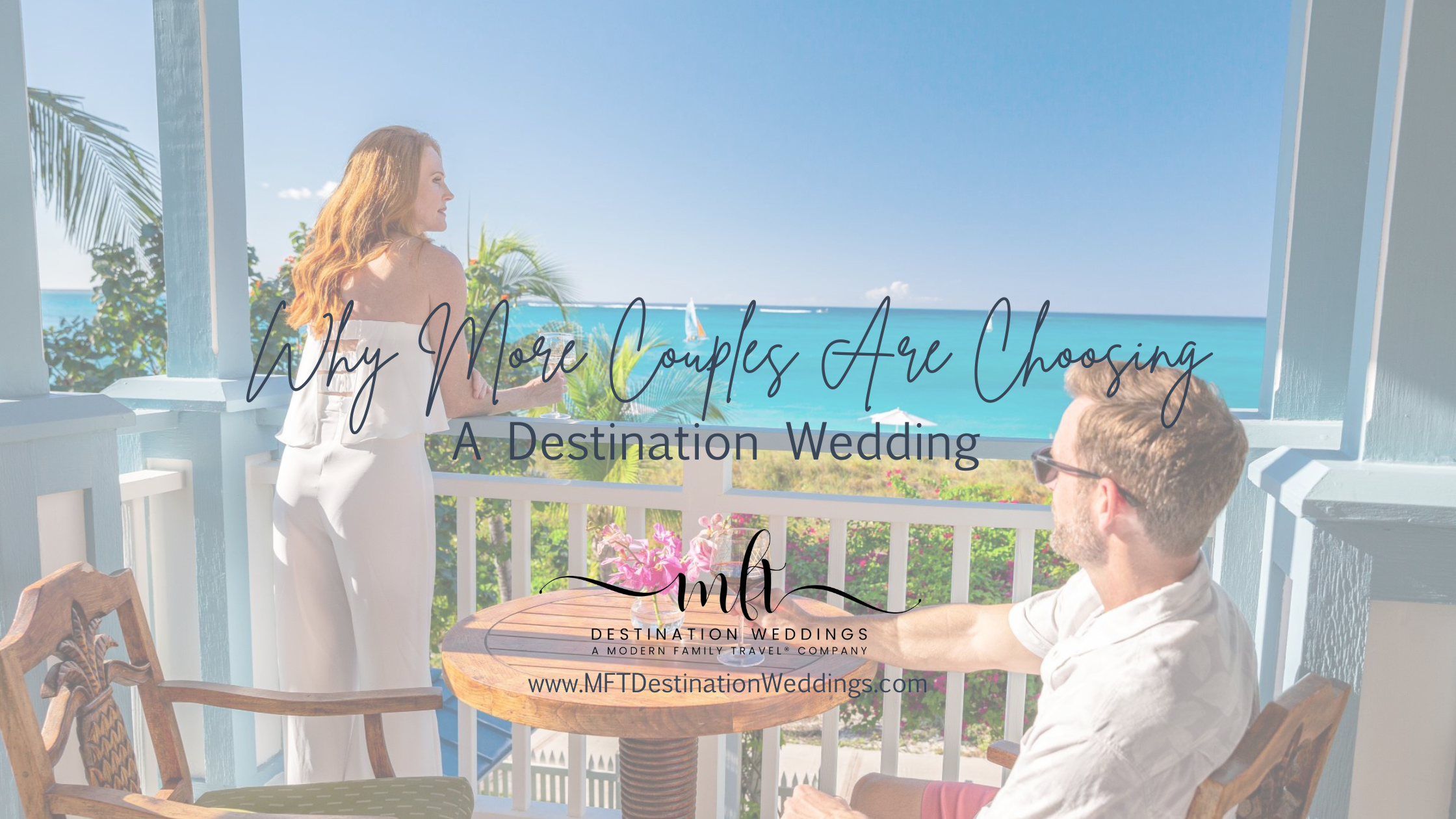 Why More Couples are Choosing Destination Weddings Over Traditional Ones