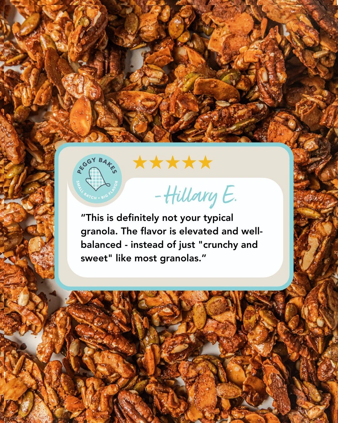 Another 5-Star Review?! 🥰🥰🥰

&ldquo;This is definitely not your typical granola. The flavor is elevated and well-balanced &ndash; instead of just &ldquo;crunchy and sweet&rdquo; like most granola.&rdquo; 
Hillary E. (Durham, NC)

Thank you for sha
