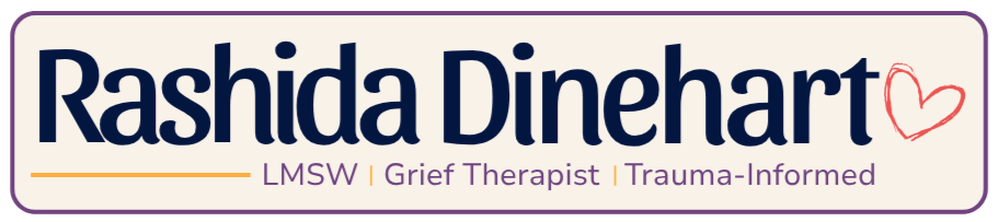 Rashida Dinehart, LMSW Grief Therapist Trauma-informed