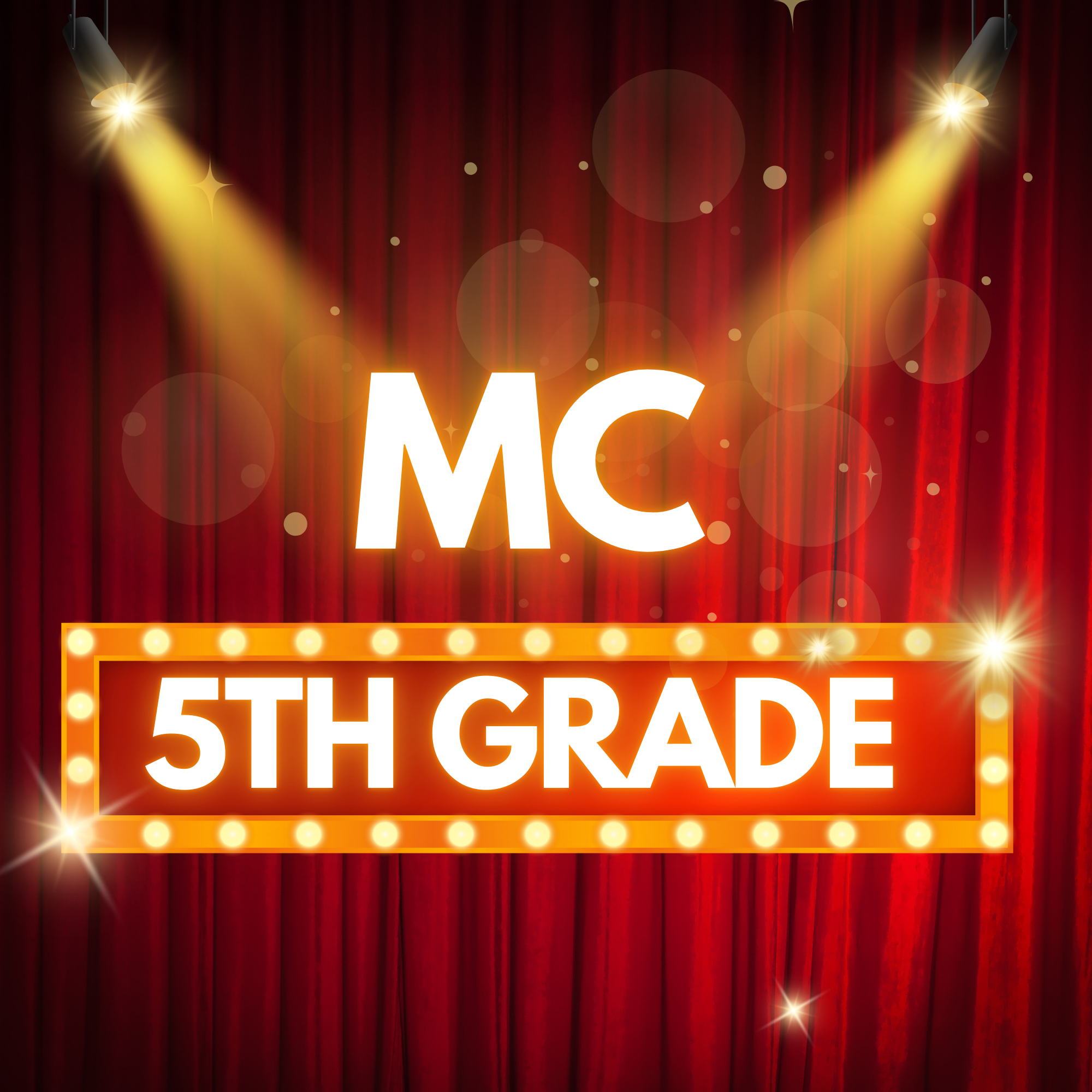 MC 5th Grade Mondays 4:45 5:15pm