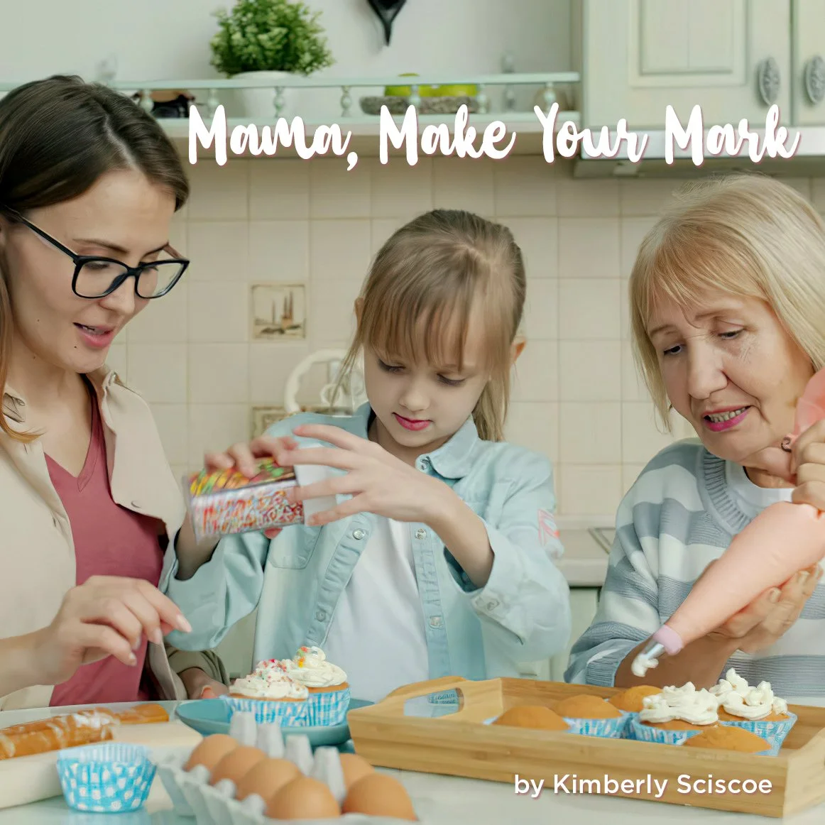 Mama, Make Your Mark