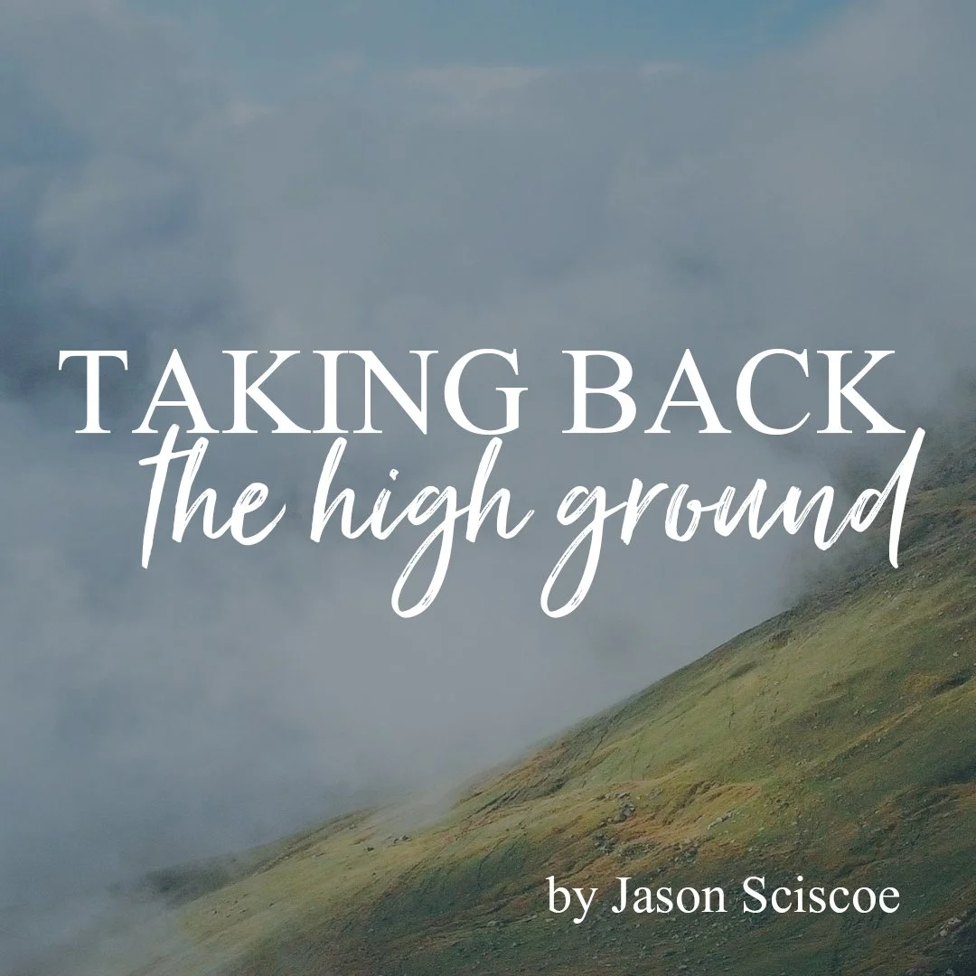 Taking Back the High Ground