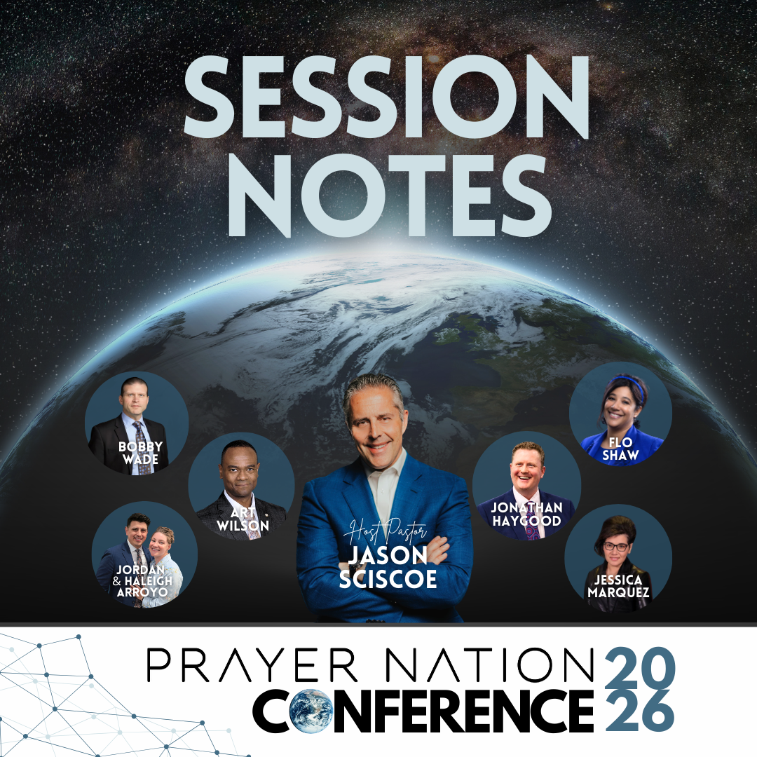 PRAYER NATION CONFERENCE 2026 SESSION NOTES — Jason & Kimberly Sciscoe