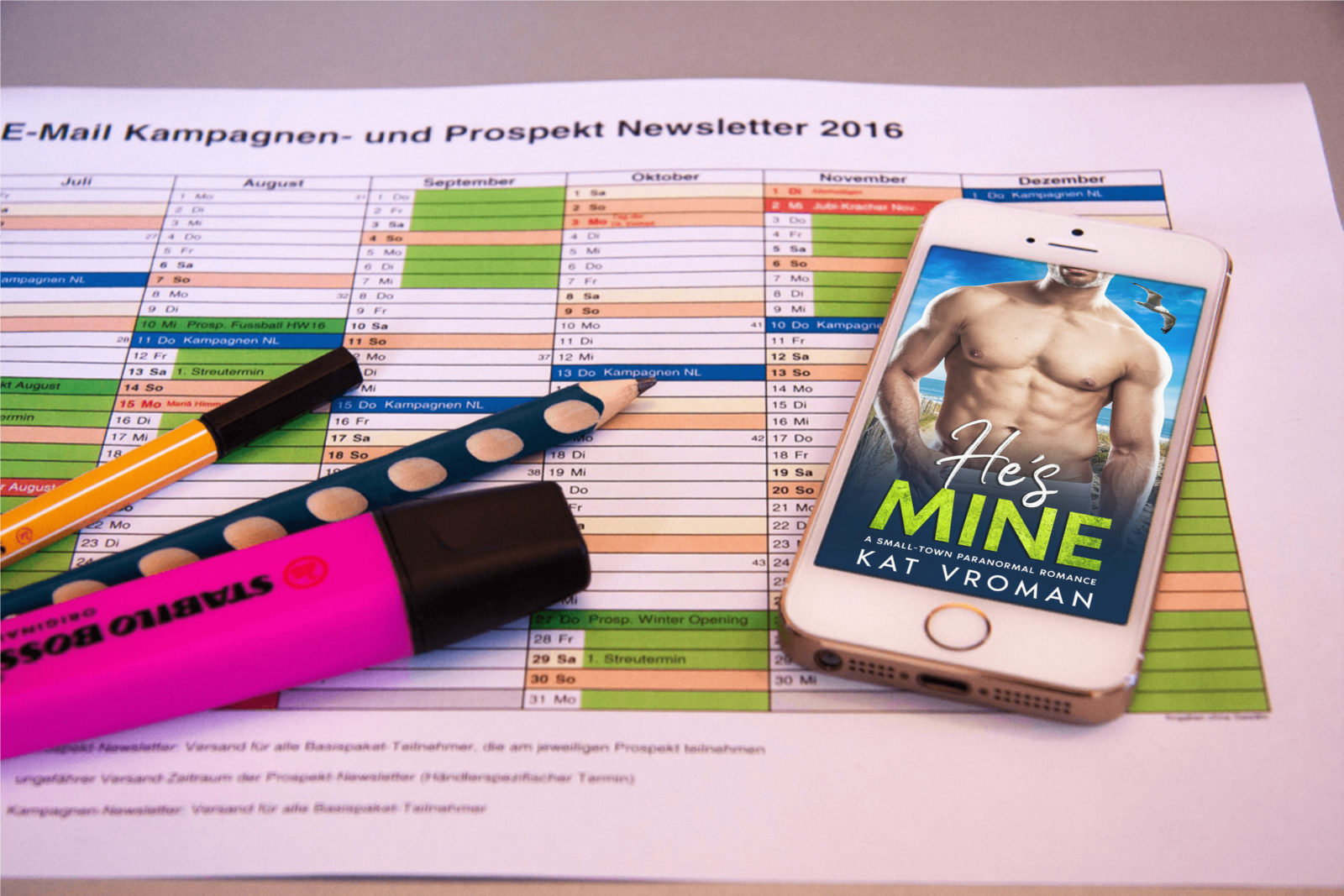 He's Mine by Kat Vroman on phone, schedule, highlighter, pencils