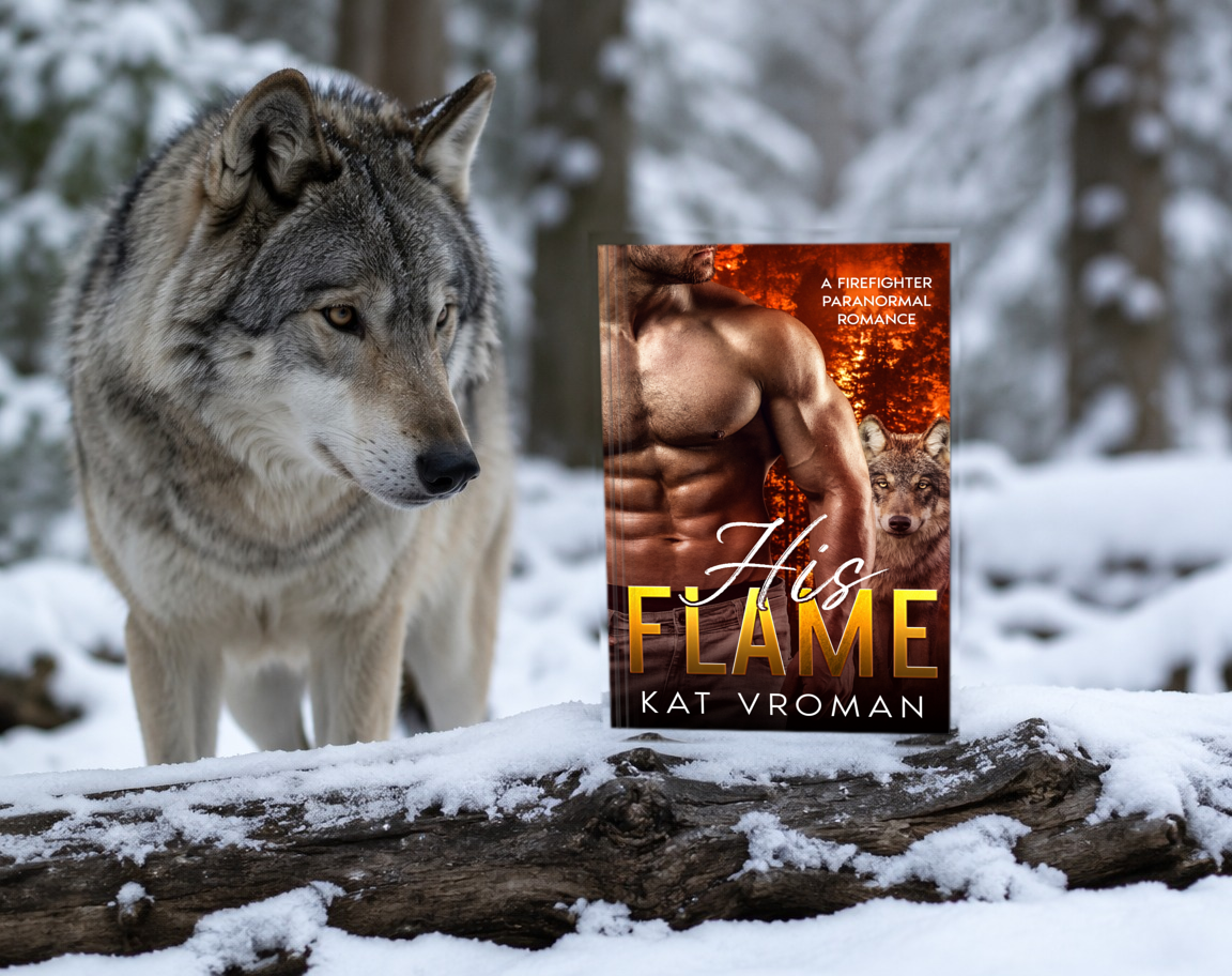 His Flame by Kat Vroman with wolf and snowy woods background