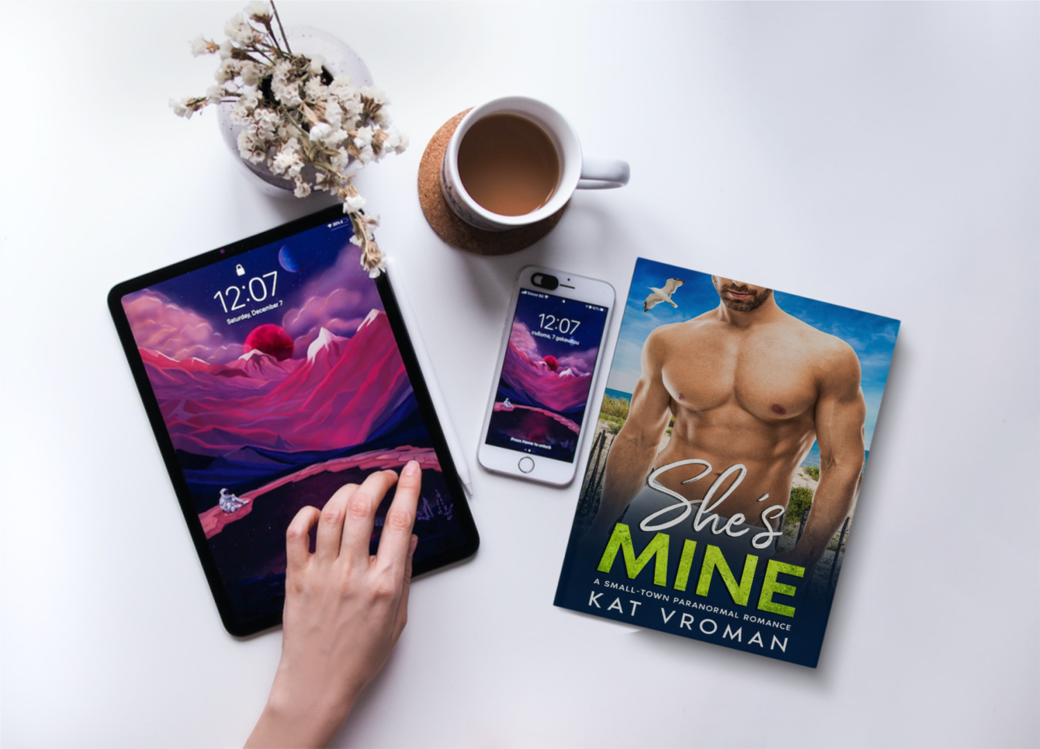 She's Mine by Kat Vroman book, tablet, woman's hand, flowers, coffee, phone