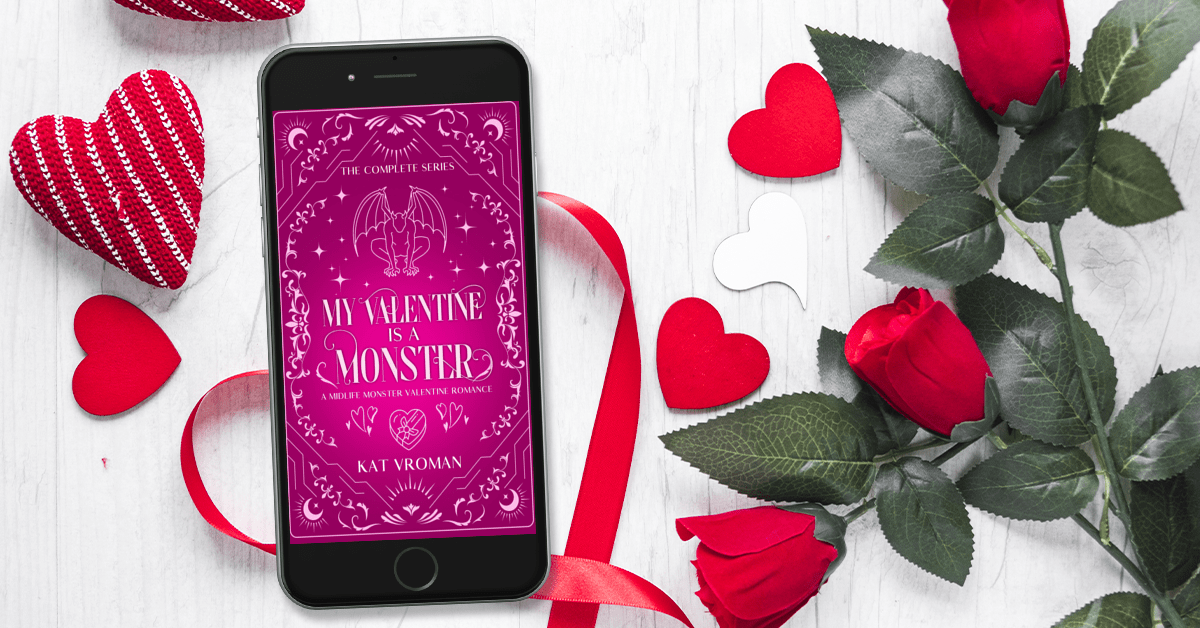 My Valentine is a Monster: The Complete Series by Kat Vroman  on phone with roses and hearts