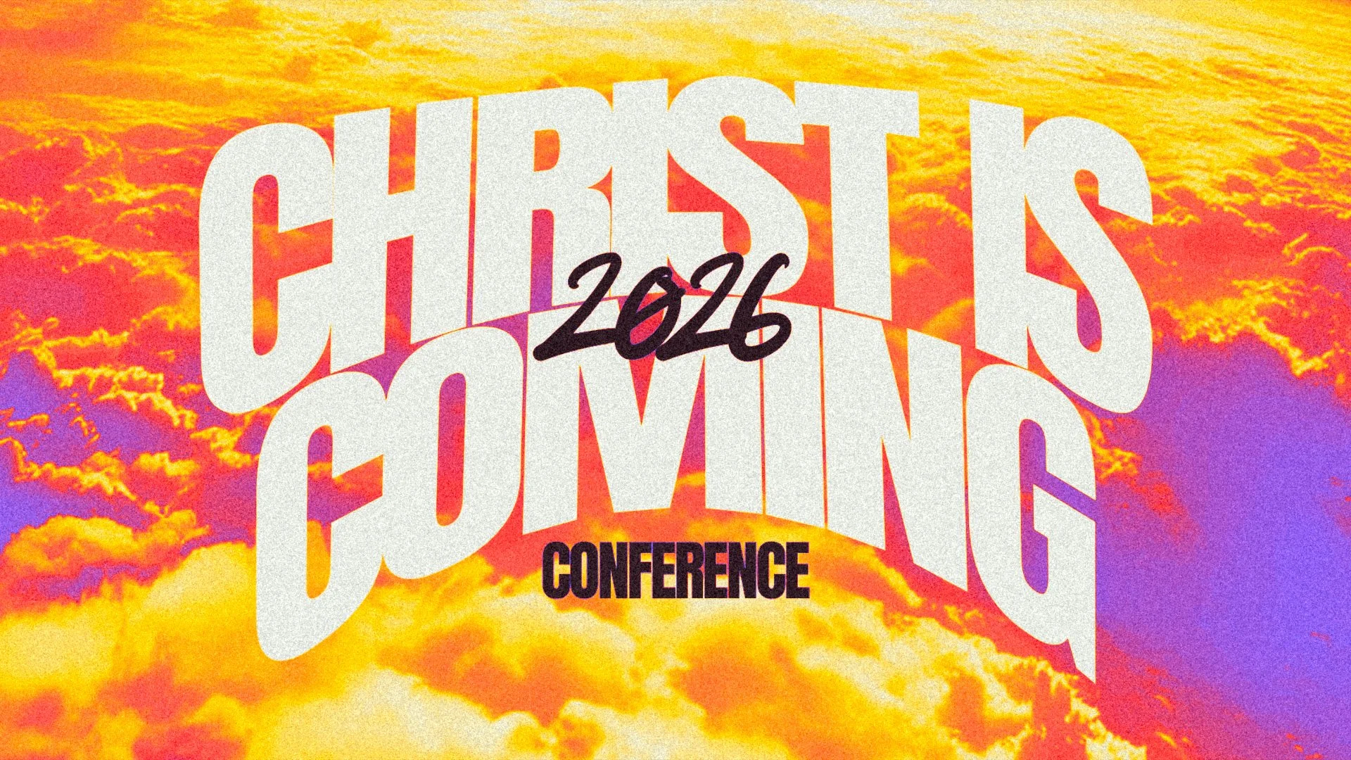 Christ Is Coming Conference
