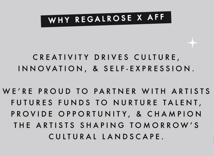 Regal Rose Partners with Artists Futures Fund to Support Emerging Artists