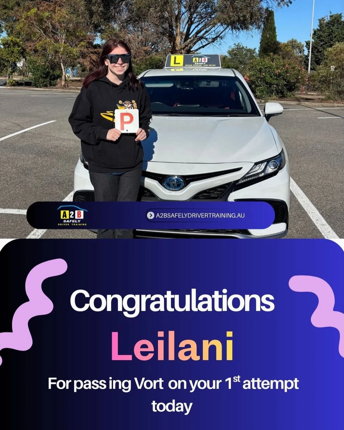 Leilani, you've come a long way since your first lesson back when you first got your L&rsquo;s and it's been amazing to see your growth. You've shown such dedication and a strong desire to become a safe driver. Congratulations on your 1st time Vort p