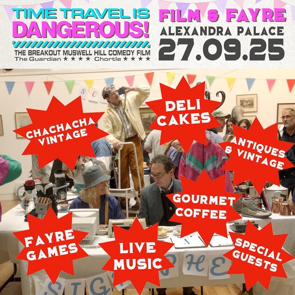 Get ready for &lsquo;Time Travel is Dangerous&rsquo; Film and Fayre at Ally Pally! - the film starring Johnny Vegas, Sophie Thompson, Jane Horrocks, Tom Lenk and more will have two screenings this Saturday with games, stalls and live music going on t