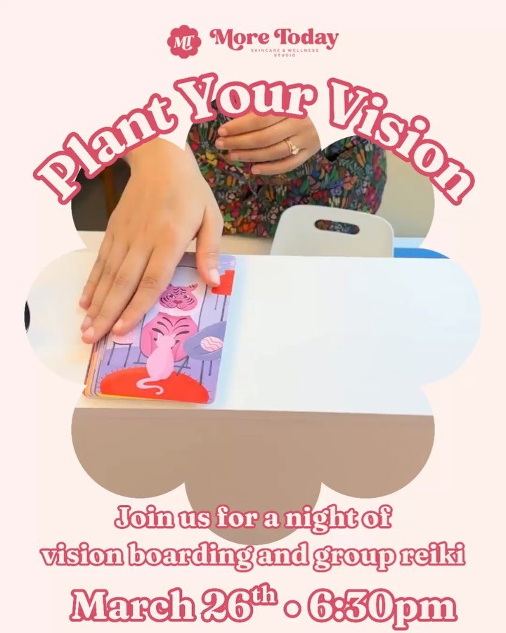 Join us at More Today for a Vision Board Workshop led by Becca, with a closing group reiki session guided by Coreen from InnerPttrn.

We&rsquo;re gathering at the start of spring and Aries season, the perfect time to plant seeds and get clear on what