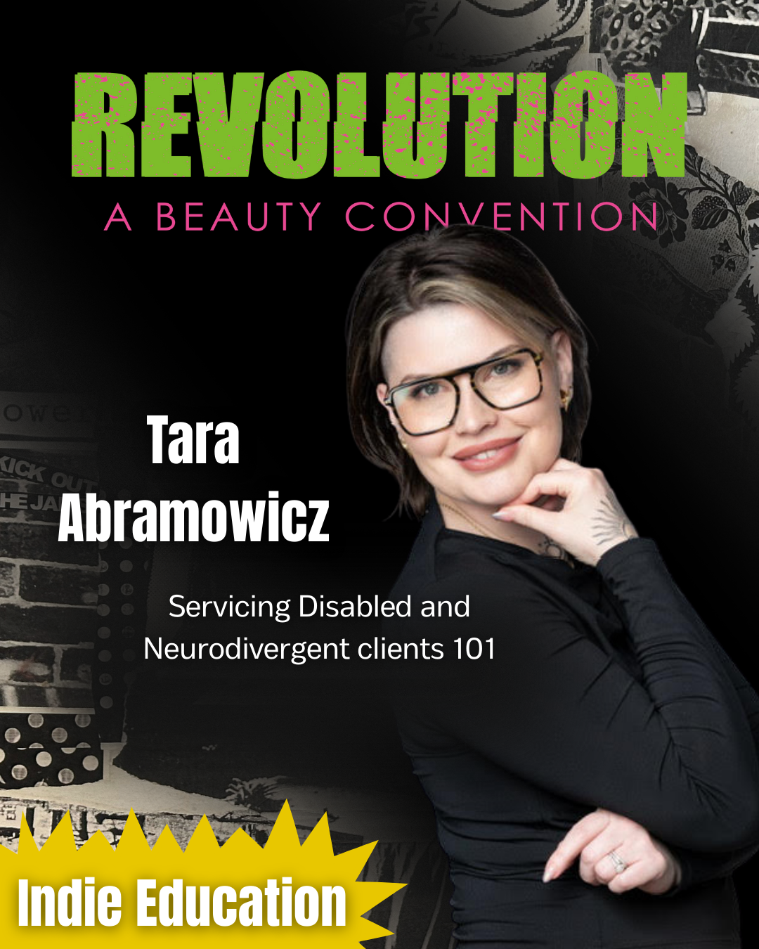 Poster for 'Revolution: A Beauty Convention' featuring Tara Abramowicz, who is smiling with short brown hair, glasses, and a black top. The poster includes text about servicing disabled and neurodivergent clients and a yellow banner at the bottom wit