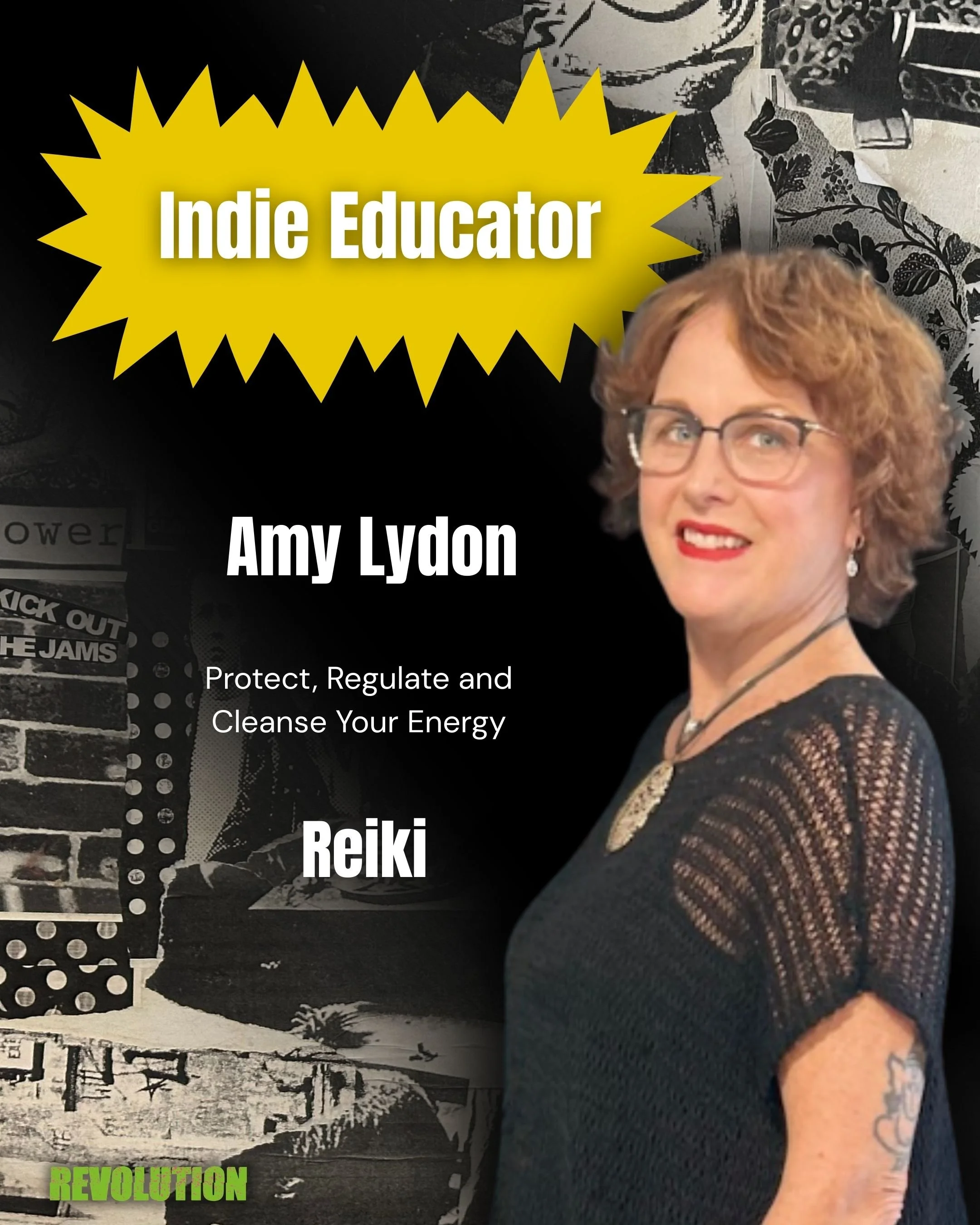 A promotional poster for Amy Lydon as an Indie Educator, promoting her work on protecting, regulating, and cleansing energy with Reiki. The poster features a portrait of Amy Lydon with curly hair, glasses, and a tattoo on her arm, against a dark and 