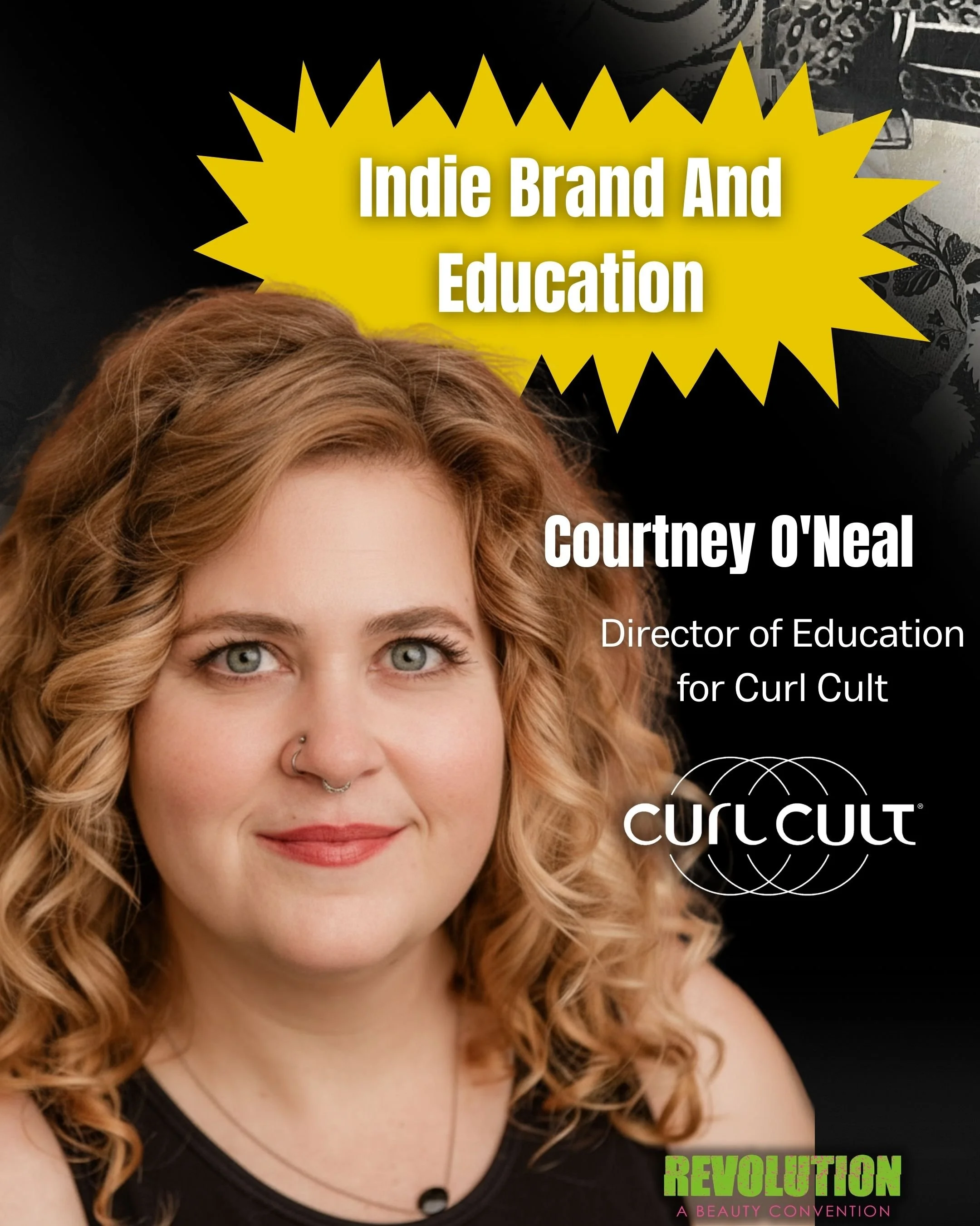A promotional poster featuring Courtney O'Neal, Director of Education for Curl Cult, for an event called Revolution, which is described as a beauty convention focused on indie brand and education. The poster has a close-up portrait of Courtney with c