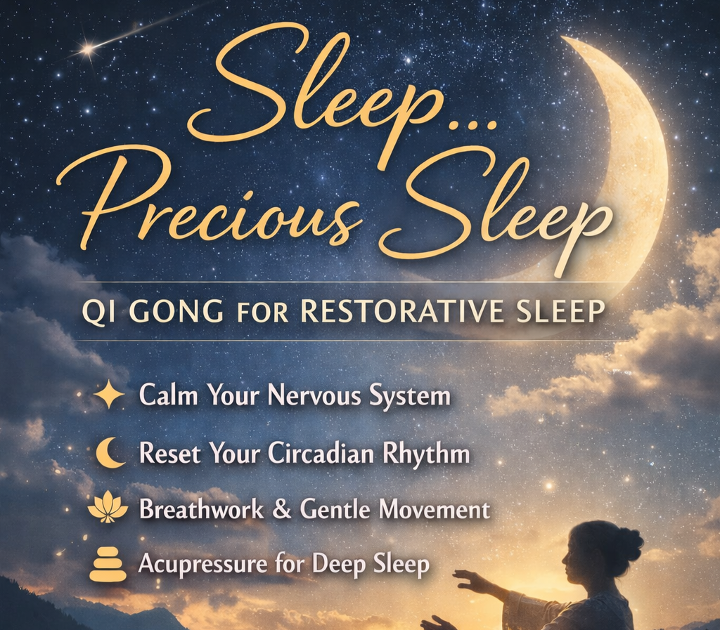 QI GONG FOR RESTORATIVE SLEEP
