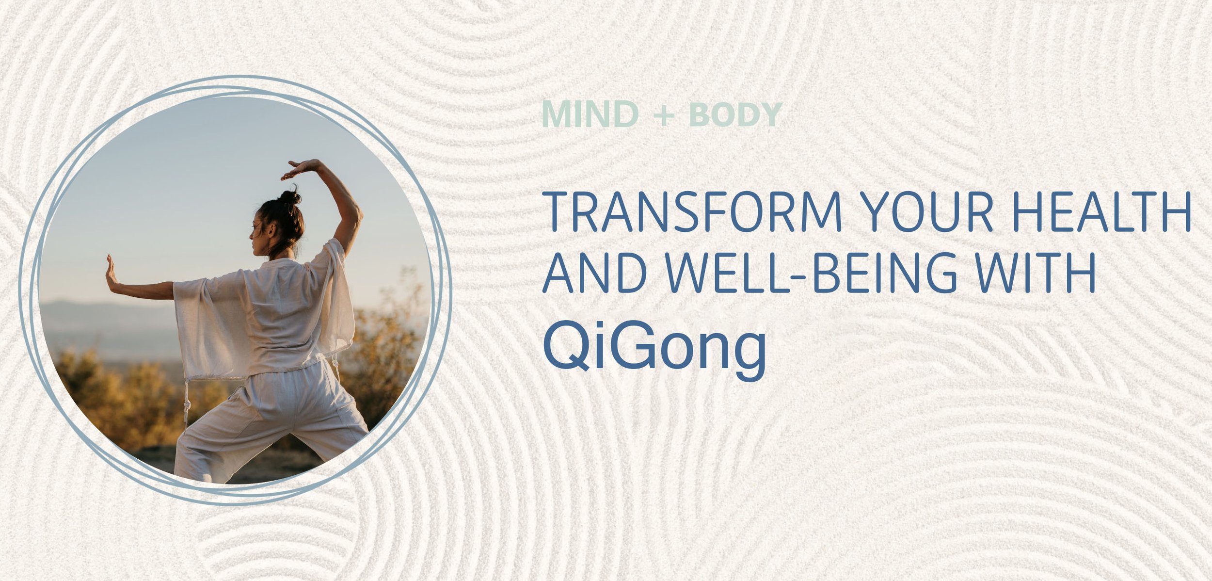 QiGong: Moving for Health and Vitality |  6 Week Series