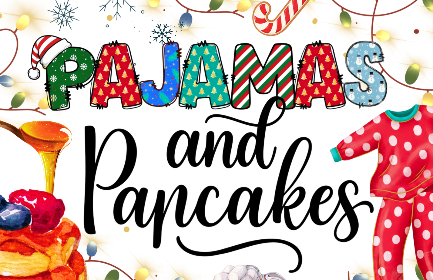 Pajama's & Pancakes