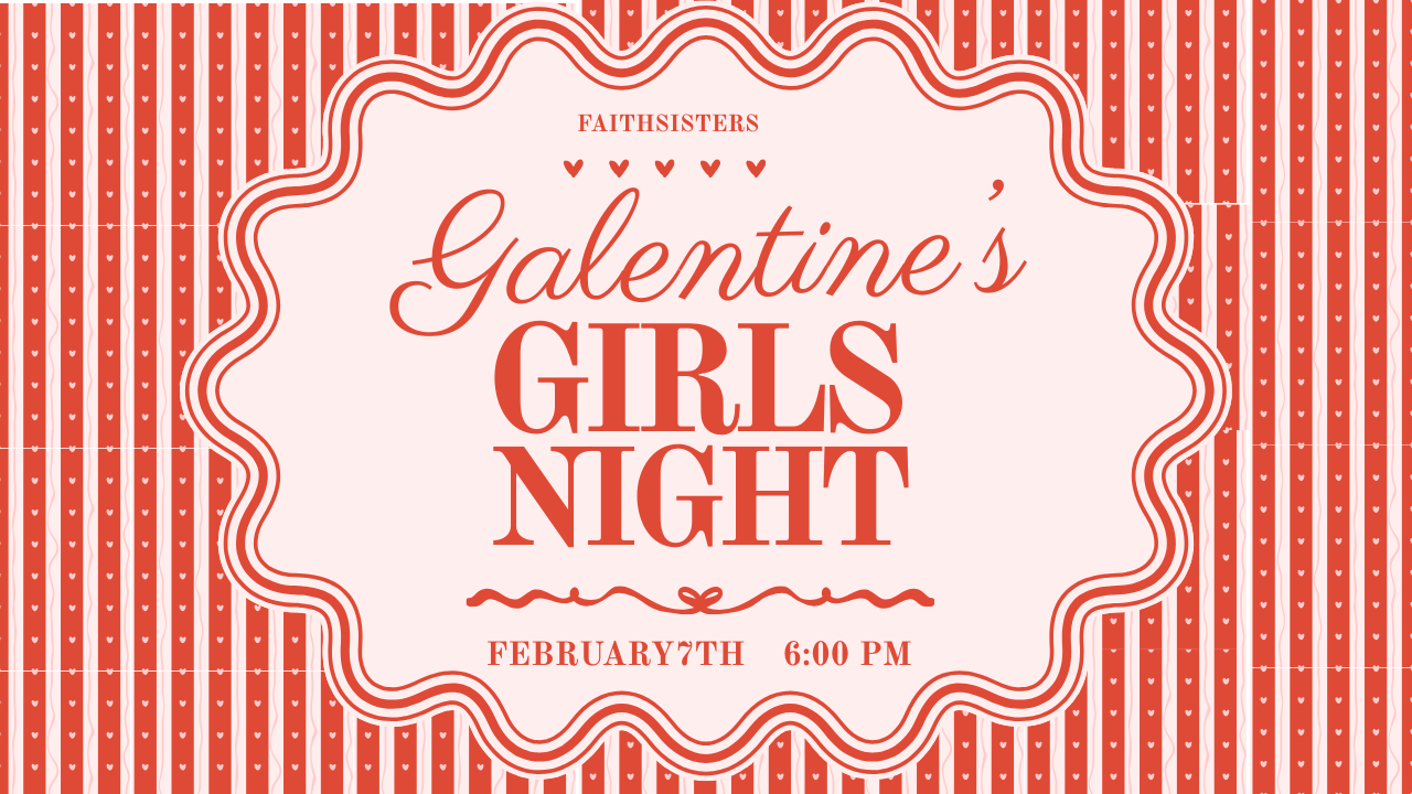 Galentine’s Celebration