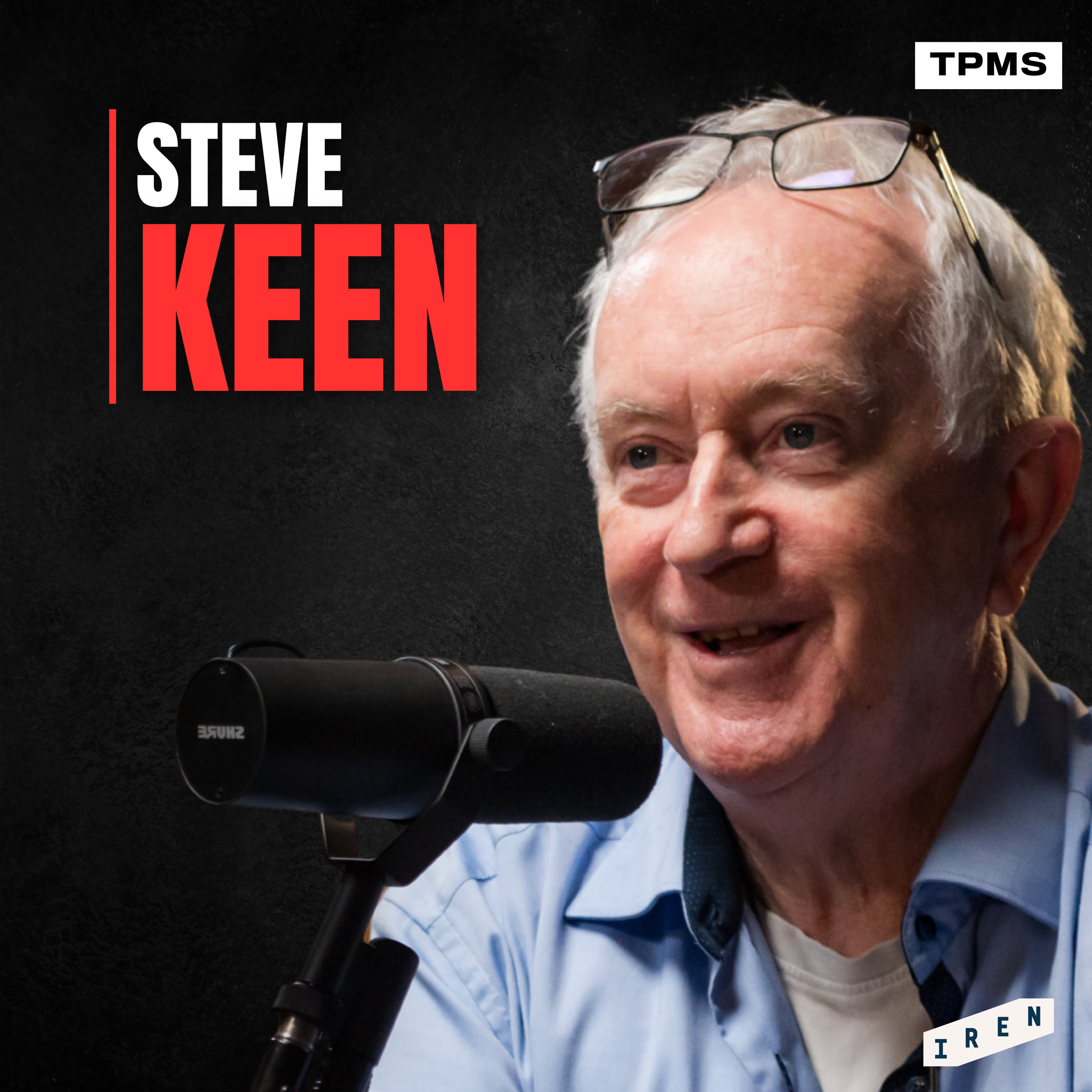 #134 Steve Keen: How Modern Economics Became Ideology